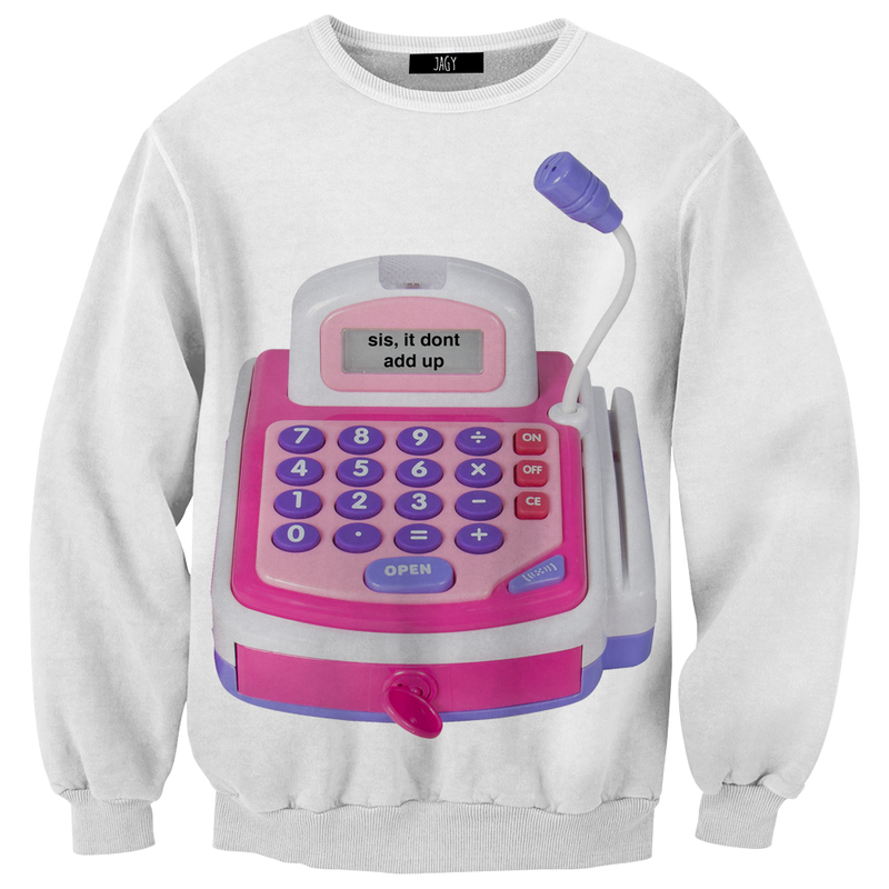It Don't Add Up Sweatshirt