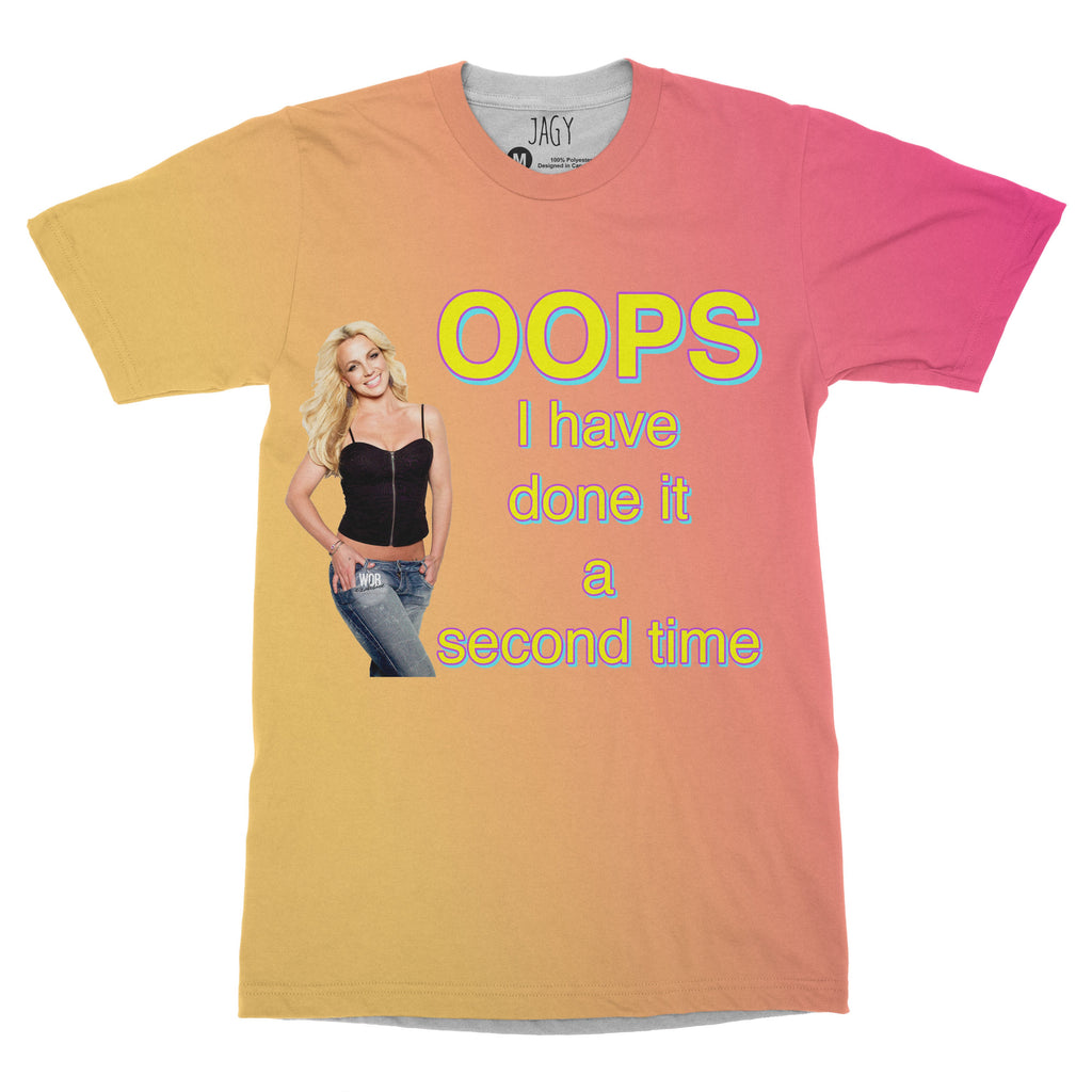 OOPS I Have Done it a Second Time T-Shirt