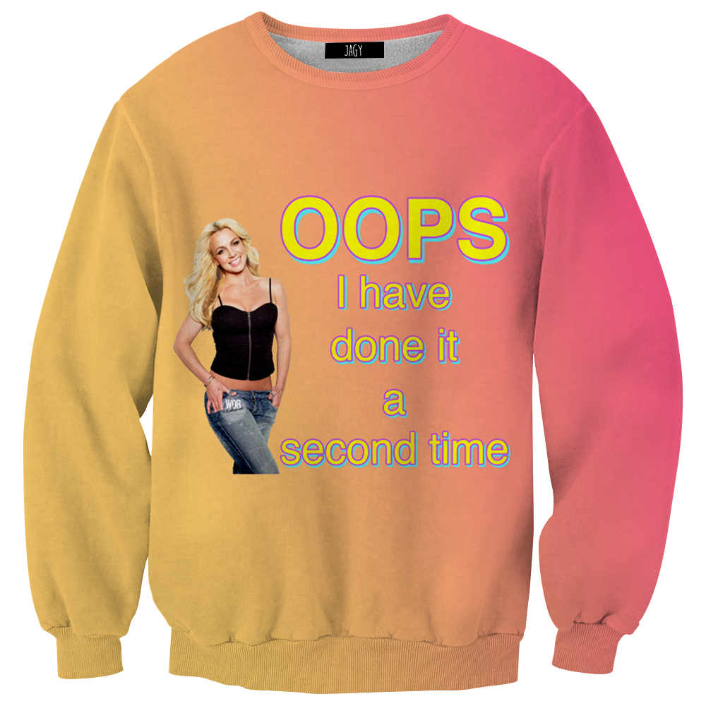 OOPS I Have Done it a Second Time Sweatshirt