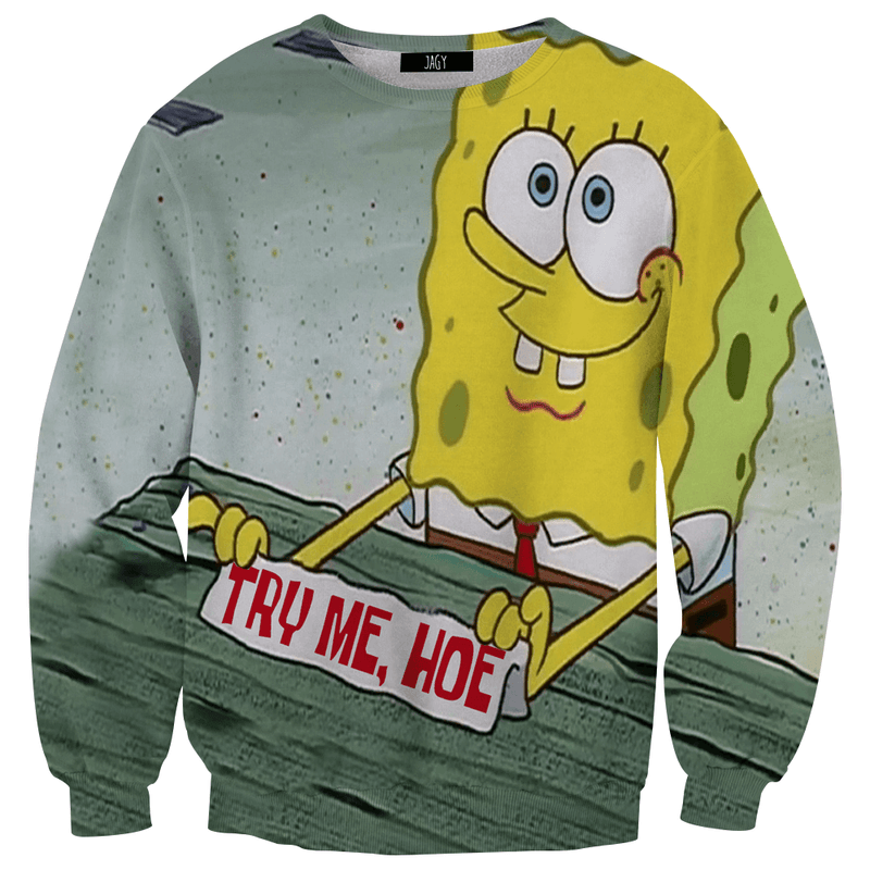 Sweater - Try Me Hoe
