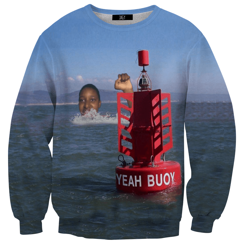 Sweater - Yeah Bouy Sweatshirt